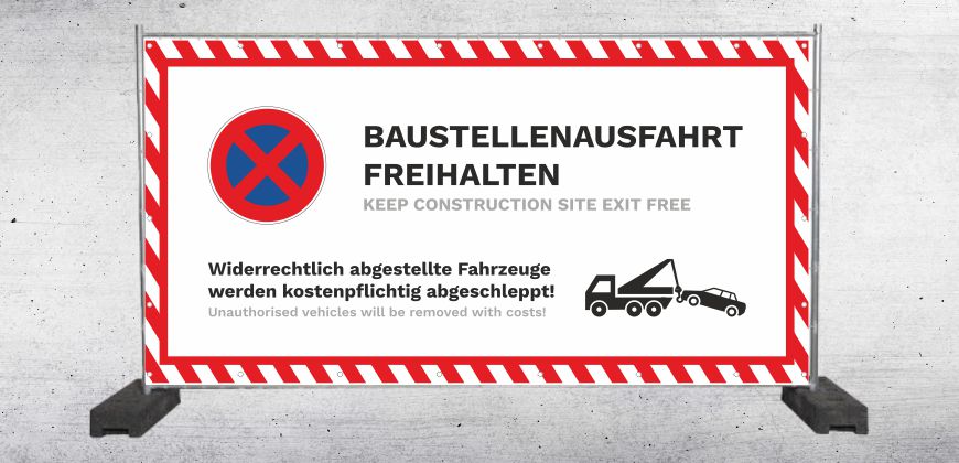 Baustellenbanner mit Hinweis Baustellenausfahrt freihalten